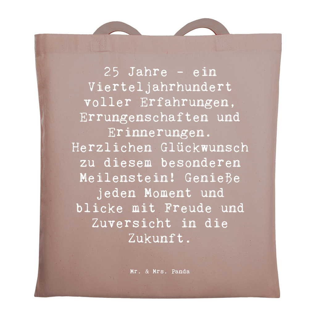 Tragetasche Spruch 25. Geburtstag Beuteltasche, Beutel, Einkaufstasche, Jutebeutel, Stoffbeutel, Tasche, Shopper, Umhängetasche, Strandtasche, Schultertasche, Stofftasche, Tragetasche, Badetasche, Jutetasche, Einkaufstüte, Laptoptasche, Geburtstag, Geburtstagsgeschenk, Geschenk