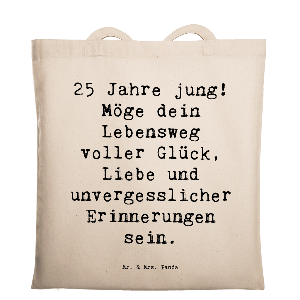 Tragetasche Spruch 25. Geburtstag Glück Beuteltasche, Beutel, Einkaufstasche, Jutebeutel, Stoffbeutel, Tasche, Shopper, Umhängetasche, Strandtasche, Schultertasche, Stofftasche, Tragetasche, Badetasche, Jutetasche, Einkaufstüte, Laptoptasche, Geburtstag, Geburtstagsgeschenk, Geschenk