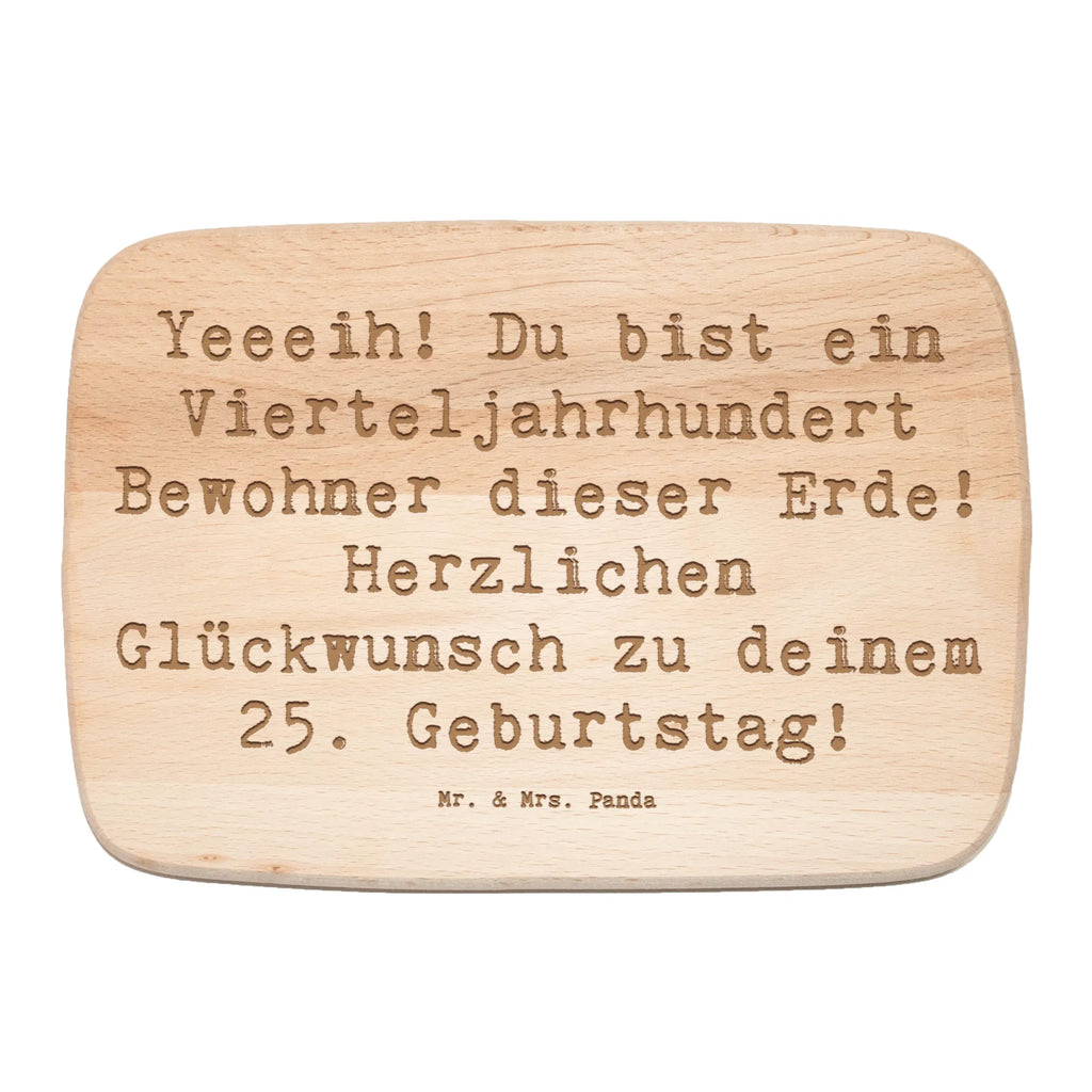 Frühstücksbrett Spruch 25. Geburtstag Frühstücksbrett, Holzbrett, Schneidebrett, Schneidebrett Holz, Frühstücksbrettchen, Küchenbrett, Geburtstag, Geburtstagsgeschenk, Geschenk