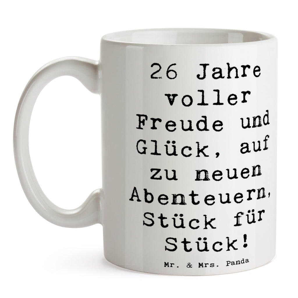 Tasse Spruch 26. Geburtstag Abenteuer Tasse, Kaffeetasse, Teetasse, Becher, Kaffeebecher, Teebecher, Keramiktasse, Porzellantasse, Büro Tasse, Geschenk Tasse, Tasse Sprüche, Tasse Motive, Kaffeetassen, Tasse bedrucken, Designer Tasse, Cappuccino Tassen, Schöne Teetassen, Geburtstag, Geburtstagsgeschenk, Geschenk