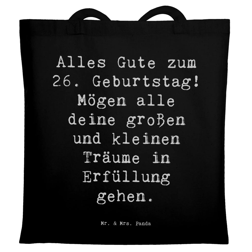 Tragetasche Spruch 26. Geburtstag Beuteltasche, Beutel, Einkaufstasche, Jutebeutel, Stoffbeutel, Tasche, Shopper, Umhängetasche, Strandtasche, Schultertasche, Stofftasche, Tragetasche, Badetasche, Jutetasche, Einkaufstüte, Laptoptasche, Geburtstag, Geburtstagsgeschenk, Geschenk