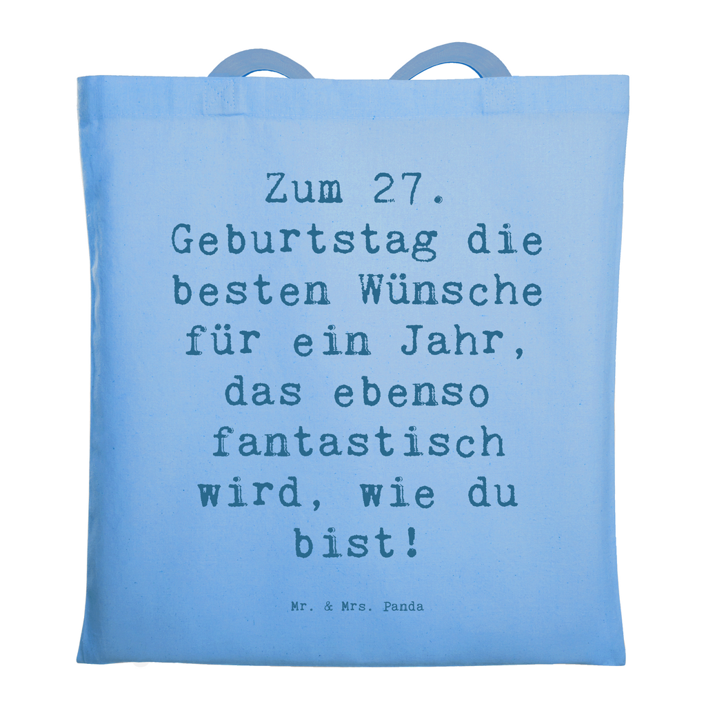 Tragetasche Spruch 27. Geburtstag Wünsche Beuteltasche, Beutel, Einkaufstasche, Jutebeutel, Stoffbeutel, Tasche, Shopper, Umhängetasche, Strandtasche, Schultertasche, Stofftasche, Tragetasche, Badetasche, Jutetasche, Einkaufstüte, Laptoptasche, Geburtstag, Geburtstagsgeschenk, Geschenk