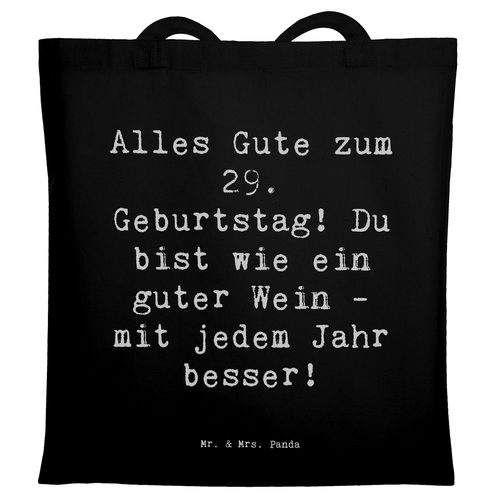 Tragetasche Spruch 29. Geburtstag Glückwünsche Beuteltasche, Beutel, Einkaufstasche, Jutebeutel, Stoffbeutel, Tasche, Shopper, Umhängetasche, Strandtasche, Schultertasche, Stofftasche, Tragetasche, Badetasche, Jutetasche, Einkaufstüte, Laptoptasche, Geburtstag, Geburtstagsgeschenk, Geschenk