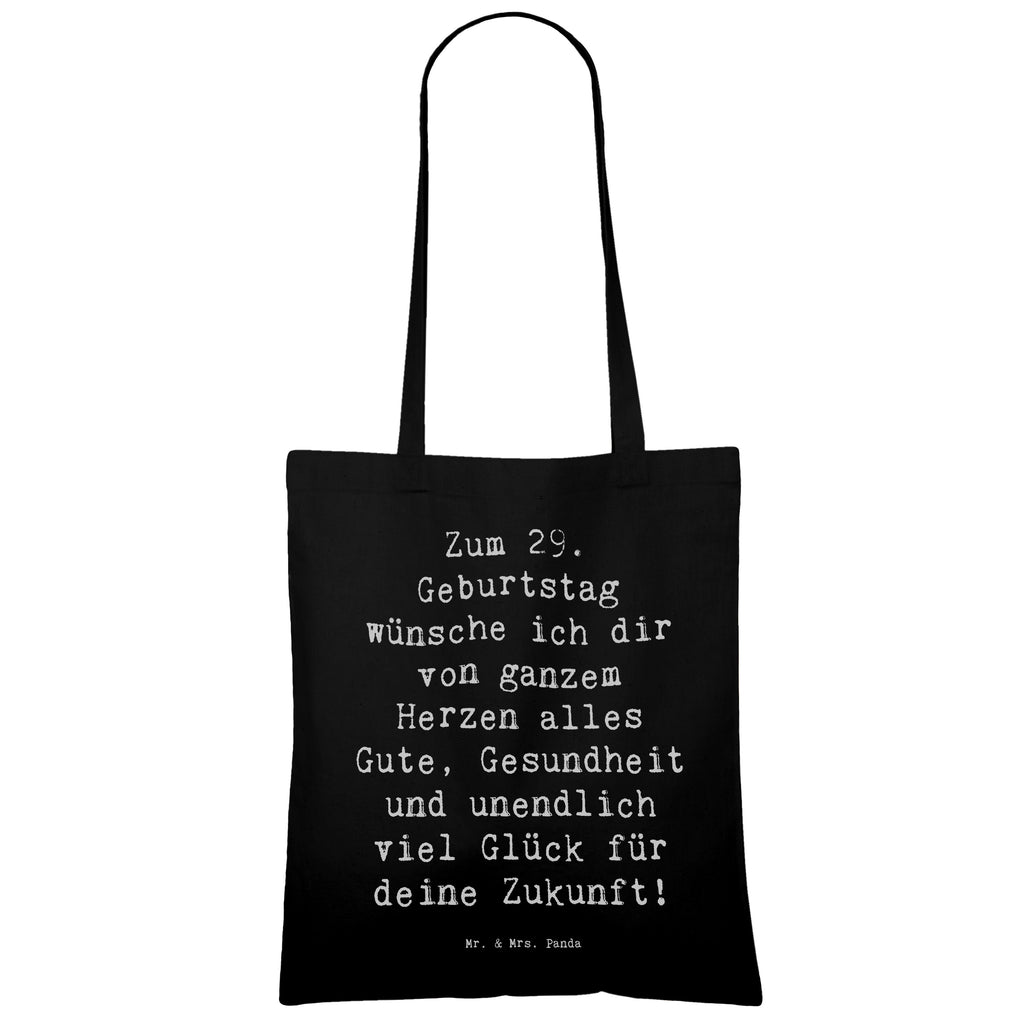 Tragetasche Spruch 29. Geburtstag Wünsche Beuteltasche, Beutel, Einkaufstasche, Jutebeutel, Stoffbeutel, Tasche, Shopper, Umhängetasche, Strandtasche, Schultertasche, Stofftasche, Tragetasche, Badetasche, Jutetasche, Einkaufstüte, Laptoptasche, Geburtstag, Geburtstagsgeschenk, Geschenk