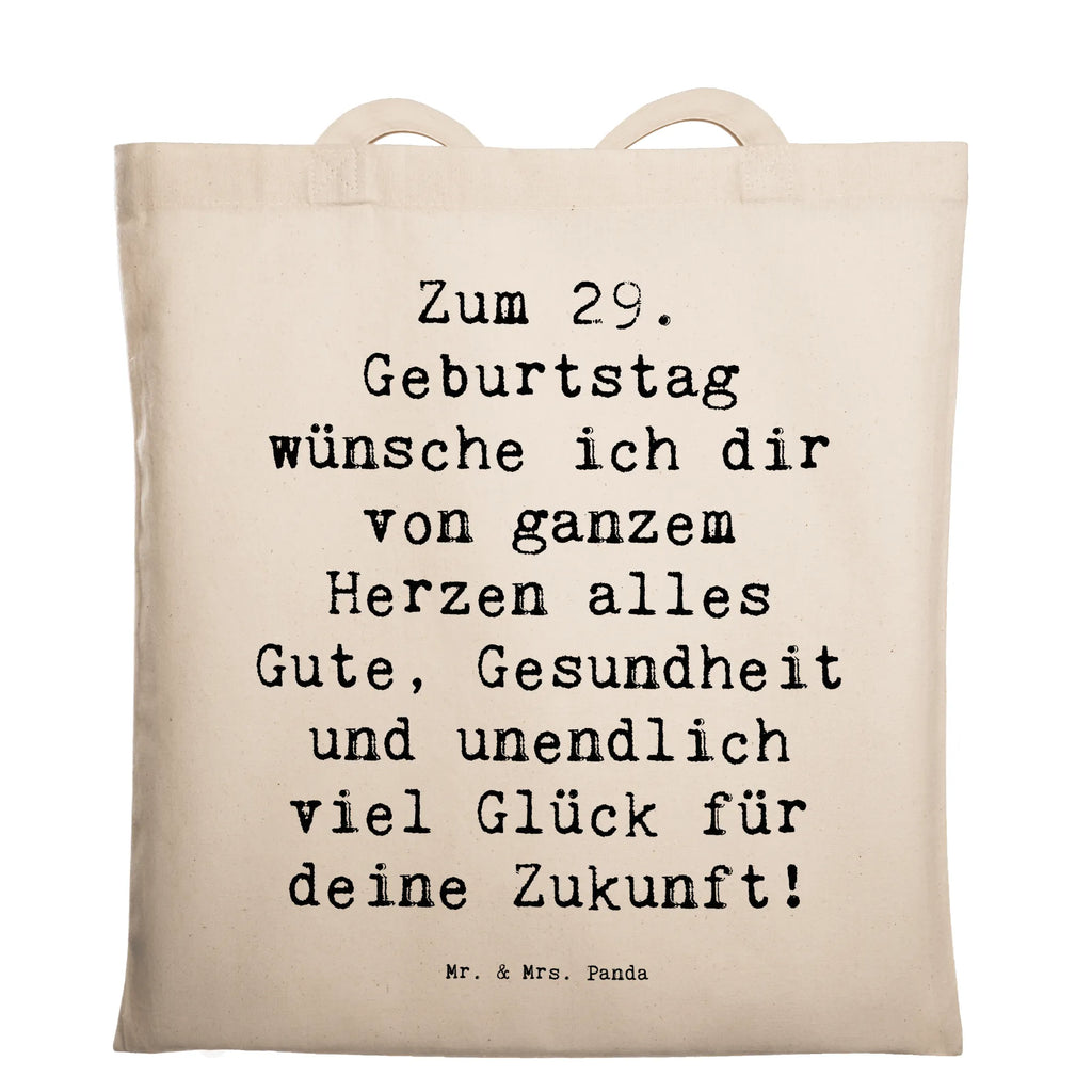 Tragetasche Spruch 29. Geburtstag Wünsche Beuteltasche, Beutel, Einkaufstasche, Jutebeutel, Stoffbeutel, Tasche, Shopper, Umhängetasche, Strandtasche, Schultertasche, Stofftasche, Tragetasche, Badetasche, Jutetasche, Einkaufstüte, Laptoptasche, Geburtstag, Geburtstagsgeschenk, Geschenk