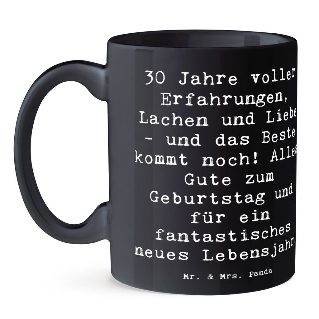 Tasse Spruch 30. Geburtstag Tasse, Kaffeetasse, Teetasse, Becher, Kaffeebecher, Teebecher, Keramiktasse, Porzellantasse, Büro Tasse, Geschenk Tasse, Tasse Sprüche, Tasse Motive, Kaffeetassen, Tasse bedrucken, Designer Tasse, Cappuccino Tassen, Schöne Teetassen, Geburtstag, Geburtstagsgeschenk, Geschenk