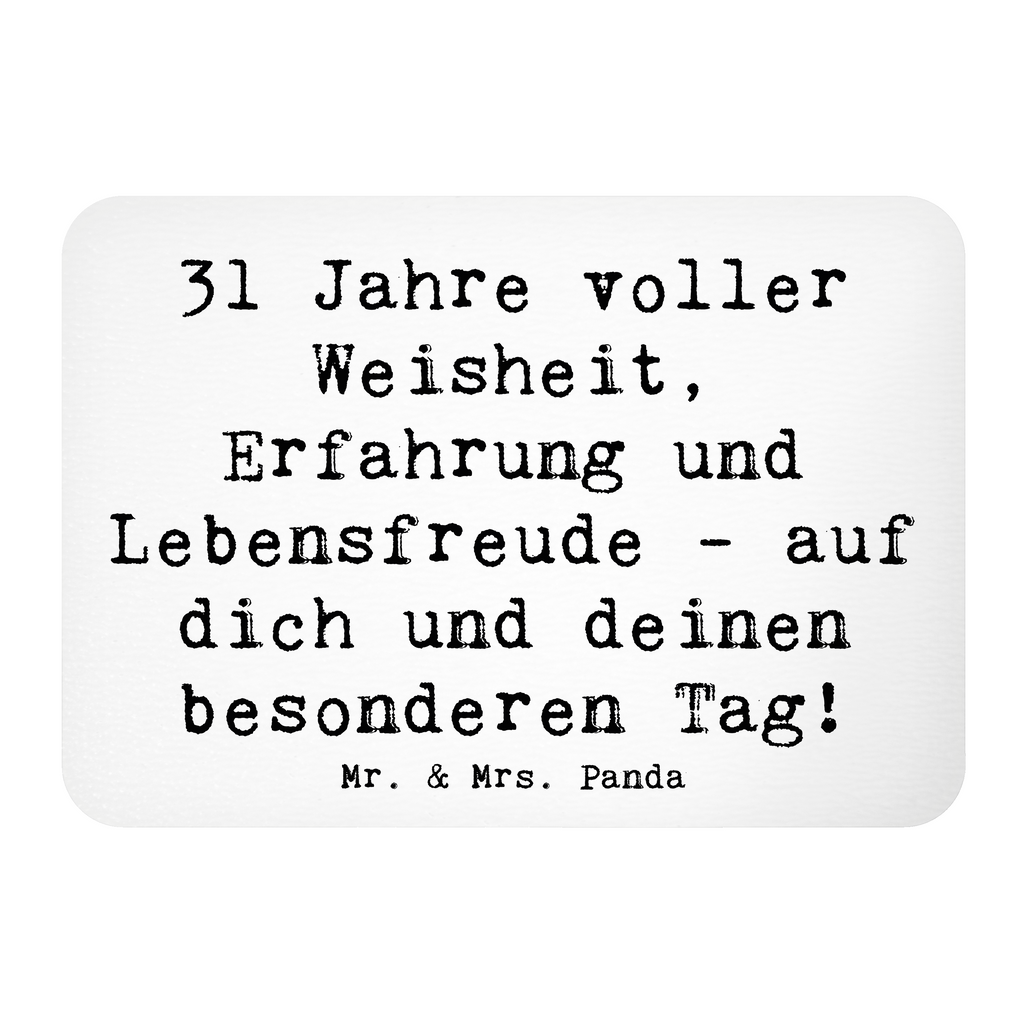 Magnet Spruch 31. Geburtstag Weisheit Kühlschrankmagnet, Pinnwandmagnet, Souvenir Magnet, Motivmagnete, Dekomagnet, Whiteboard Magnet, Notiz Magnet, Kühlschrank Dekoration, Geburtstag, Geburtstagsgeschenk, Geschenk