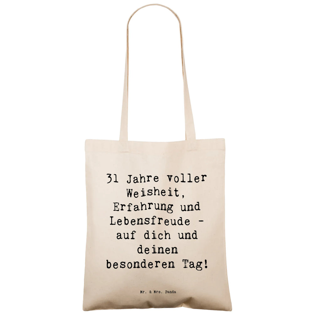 Tragetasche Spruch 31. Geburtstag Weisheit Beuteltasche, Beutel, Einkaufstasche, Jutebeutel, Stoffbeutel, Tasche, Shopper, Umhängetasche, Strandtasche, Schultertasche, Stofftasche, Tragetasche, Badetasche, Jutetasche, Einkaufstüte, Laptoptasche, Geburtstag, Geburtstagsgeschenk, Geschenk