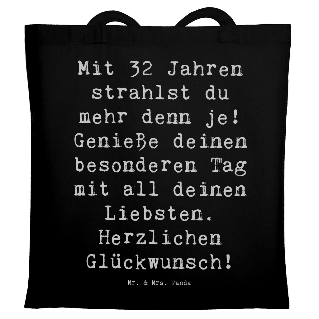 Tragetasche Spruch 32. Geburtstag Beuteltasche, Beutel, Einkaufstasche, Jutebeutel, Stoffbeutel, Tasche, Shopper, Umhängetasche, Strandtasche, Schultertasche, Stofftasche, Tragetasche, Badetasche, Jutetasche, Einkaufstüte, Laptoptasche, Geburtstag, Geburtstagsgeschenk, Geschenk