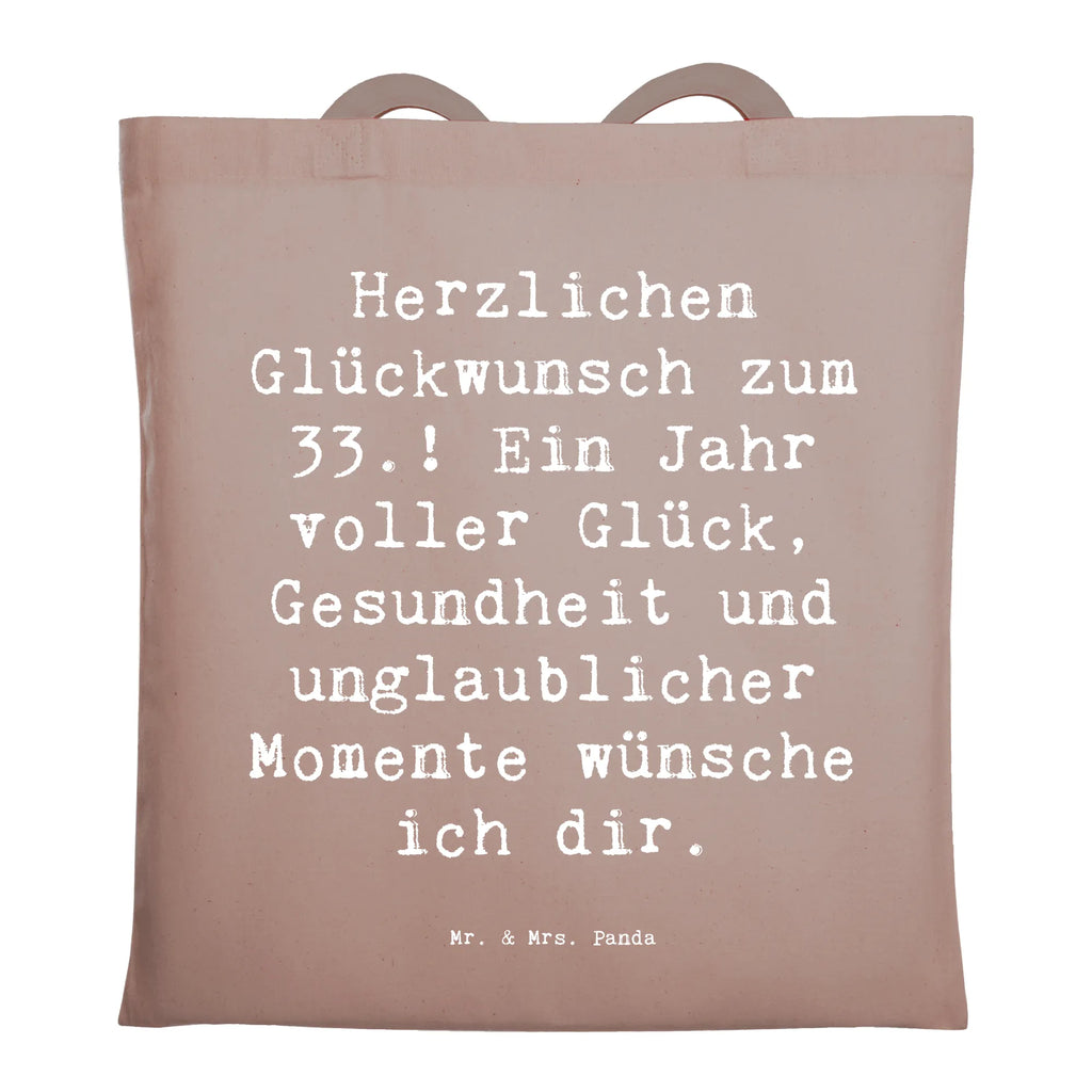 Tragetasche Spruch 33. Geburtstag Wünsche Beuteltasche, Beutel, Einkaufstasche, Jutebeutel, Stoffbeutel, Tasche, Shopper, Umhängetasche, Strandtasche, Schultertasche, Stofftasche, Tragetasche, Badetasche, Jutetasche, Einkaufstüte, Laptoptasche, Geburtstag, Geburtstagsgeschenk, Geschenk