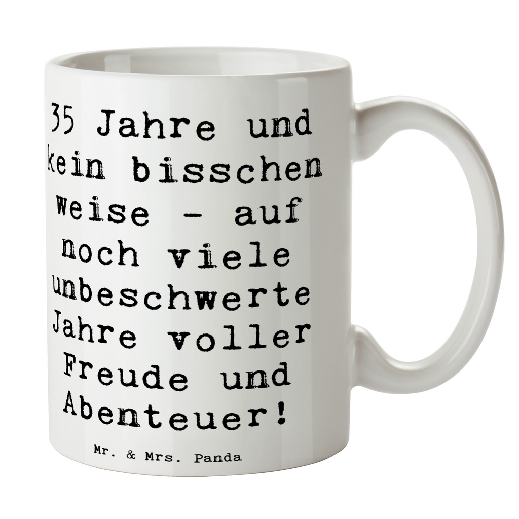 Tasse Spruch 35. Geburtstag Tasse, Kaffeetasse, Teetasse, Becher, Kaffeebecher, Teebecher, Keramiktasse, Porzellantasse, Büro Tasse, Geschenk Tasse, Tasse Sprüche, Tasse Motive, Kaffeetassen, Tasse bedrucken, Designer Tasse, Cappuccino Tassen, Schöne Teetassen, Geburtstag, Geburtstagsgeschenk, Geschenk