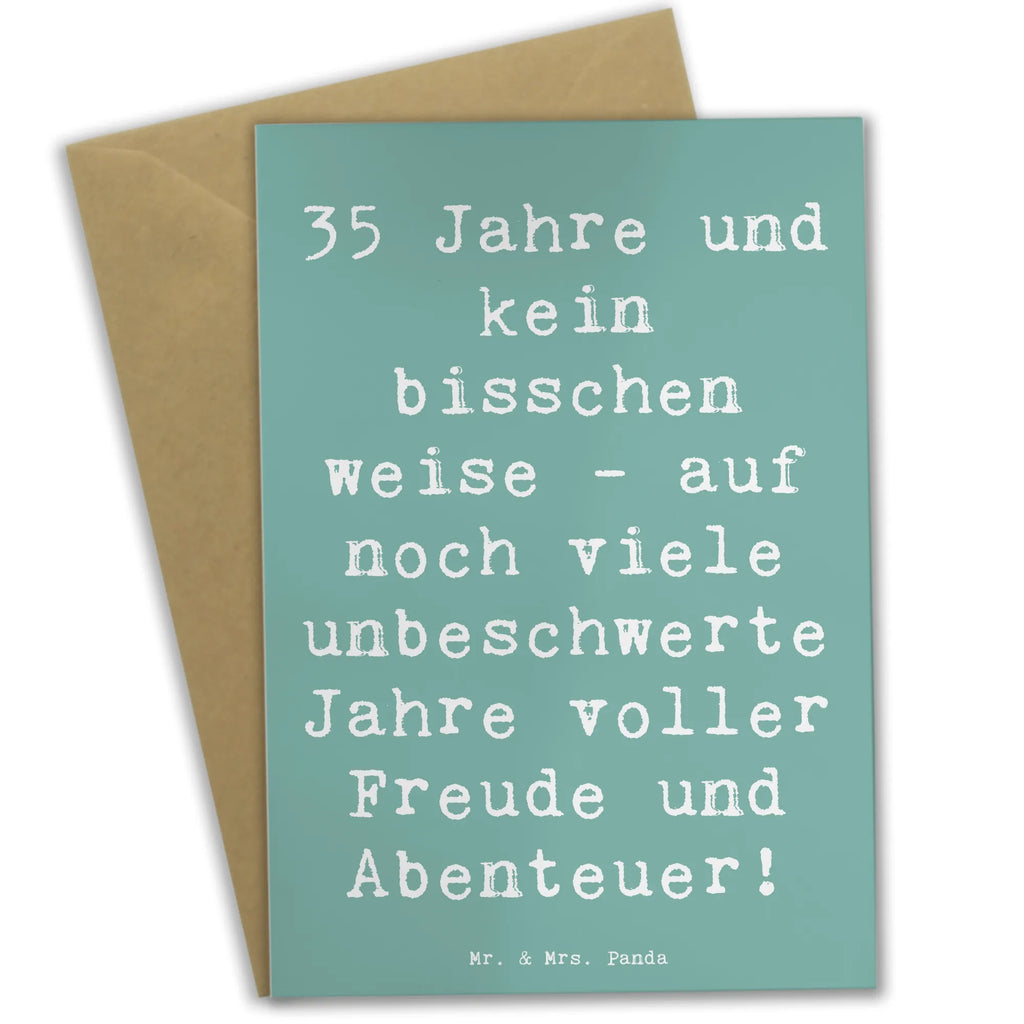 Grußkarte Spruch 35. Geburtstag Grußkarte, Klappkarte, Einladungskarte, Glückwunschkarte, Hochzeitskarte, Geburtstagskarte, Karte, Ansichtskarten, Geburtstag, Geburtstagsgeschenk, Geschenk