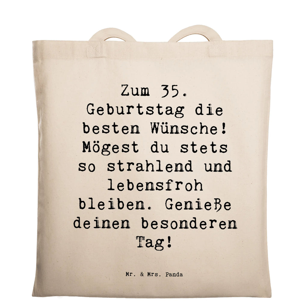 Tragetasche Spruch 35. Geburtstag Glückwünsche Beuteltasche, Beutel, Einkaufstasche, Jutebeutel, Stoffbeutel, Tasche, Shopper, Umhängetasche, Strandtasche, Schultertasche, Stofftasche, Tragetasche, Badetasche, Jutetasche, Einkaufstüte, Laptoptasche, Geburtstag, Geburtstagsgeschenk, Geschenk