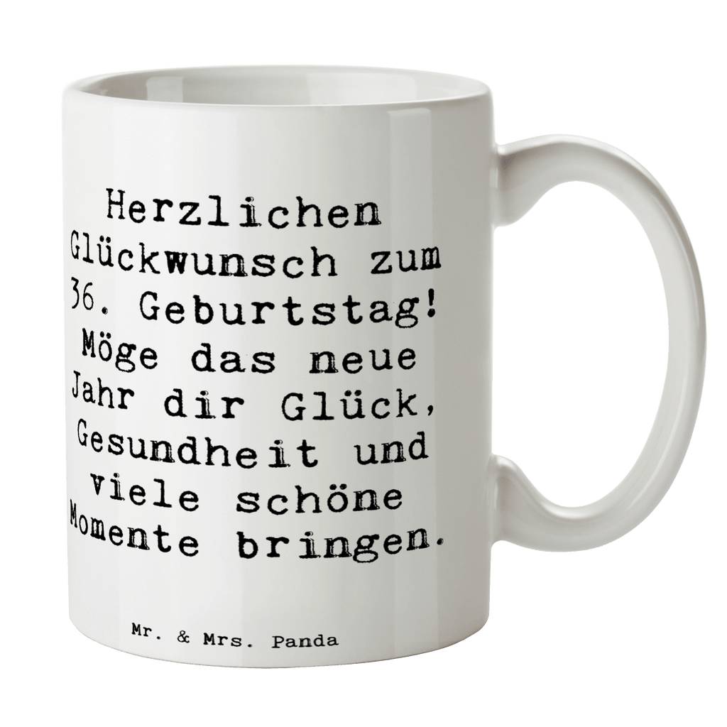 Tasse Spruch 36. Geburtstag Glückwünsche Tasse, Kaffeetasse, Teetasse, Becher, Kaffeebecher, Teebecher, Keramiktasse, Porzellantasse, Büro Tasse, Geschenk Tasse, Tasse Sprüche, Tasse Motive, Kaffeetassen, Tasse bedrucken, Designer Tasse, Cappuccino Tassen, Schöne Teetassen, Geburtstag, Geburtstagsgeschenk, Geschenk