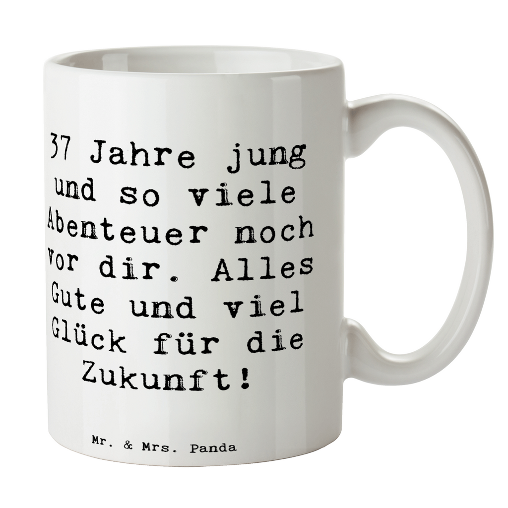 Tasse Spruch 37. Geburtstag Abenteuer Tasse, Kaffeetasse, Teetasse, Becher, Kaffeebecher, Teebecher, Keramiktasse, Porzellantasse, Büro Tasse, Geschenk Tasse, Tasse Sprüche, Tasse Motive, Kaffeetassen, Tasse bedrucken, Designer Tasse, Cappuccino Tassen, Schöne Teetassen, Geburtstag, Geburtstagsgeschenk, Geschenk