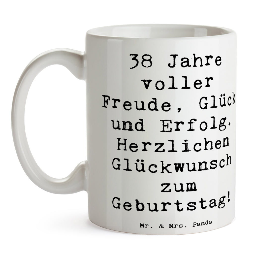 Tasse Spruch 38. Geburtstag Freude Tasse, Kaffeetasse, Teetasse, Becher, Kaffeebecher, Teebecher, Keramiktasse, Porzellantasse, Büro Tasse, Geschenk Tasse, Tasse Sprüche, Tasse Motive, Kaffeetassen, Tasse bedrucken, Designer Tasse, Cappuccino Tassen, Schöne Teetassen, Geburtstag, Geburtstagsgeschenk, Geschenk