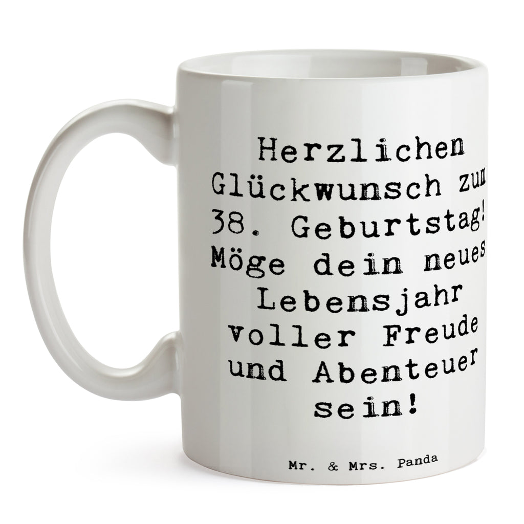 Tasse Spruch 38. Geburtstag Freude Abenteuer Tasse, Kaffeetasse, Teetasse, Becher, Kaffeebecher, Teebecher, Keramiktasse, Porzellantasse, Büro Tasse, Geschenk Tasse, Tasse Sprüche, Tasse Motive, Kaffeetassen, Tasse bedrucken, Designer Tasse, Cappuccino Tassen, Schöne Teetassen, Geburtstag, Geburtstagsgeschenk, Geschenk