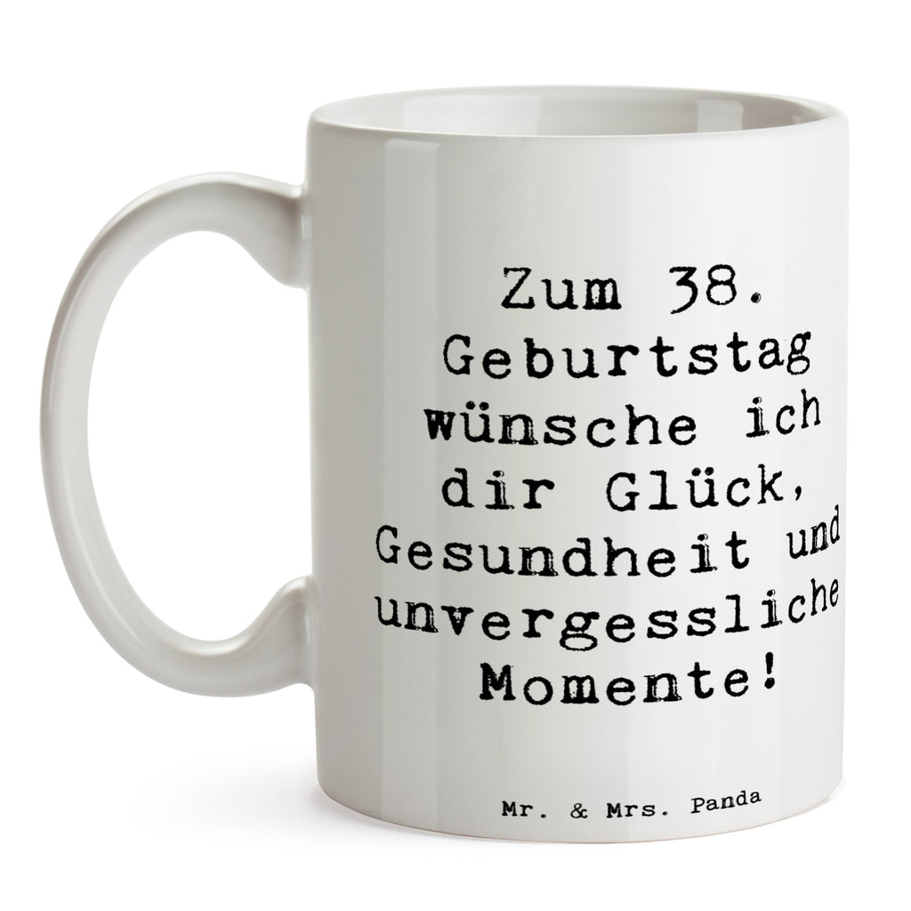 Tasse Spruch 38. Geburtstag Tasse, Kaffeetasse, Teetasse, Becher, Kaffeebecher, Teebecher, Keramiktasse, Porzellantasse, Büro Tasse, Geschenk Tasse, Tasse Sprüche, Tasse Motive, Kaffeetassen, Tasse bedrucken, Designer Tasse, Cappuccino Tassen, Schöne Teetassen, Geburtstag, Geburtstagsgeschenk, Geschenk