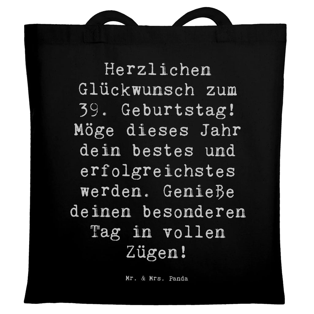 Tragetasche Spruch 39. Geburtstag Beuteltasche, Beutel, Einkaufstasche, Jutebeutel, Stoffbeutel, Tasche, Shopper, Umhängetasche, Strandtasche, Schultertasche, Stofftasche, Tragetasche, Badetasche, Jutetasche, Einkaufstüte, Laptoptasche, Geburtstag, Geburtstagsgeschenk, Geschenk