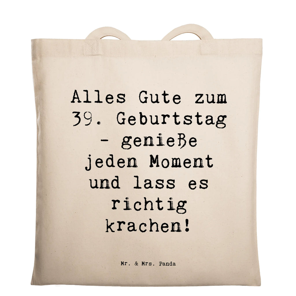 Tragetasche Spruch 39. Geburtstag Freude Beuteltasche, Beutel, Einkaufstasche, Jutebeutel, Stoffbeutel, Tasche, Shopper, Umhängetasche, Strandtasche, Schultertasche, Stofftasche, Tragetasche, Badetasche, Jutetasche, Einkaufstüte, Laptoptasche, Geburtstag, Geburtstagsgeschenk, Geschenk