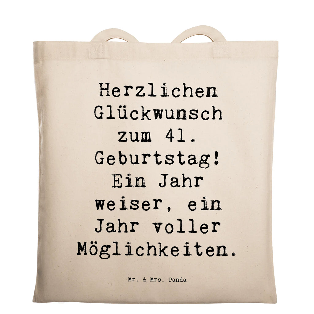 Tragetasche Spruch 41. Geburtstag Weisheit Beuteltasche, Beutel, Einkaufstasche, Jutebeutel, Stoffbeutel, Tasche, Shopper, Umhängetasche, Strandtasche, Schultertasche, Stofftasche, Tragetasche, Badetasche, Jutetasche, Einkaufstüte, Laptoptasche, Geburtstag, Geburtstagsgeschenk, Geschenk