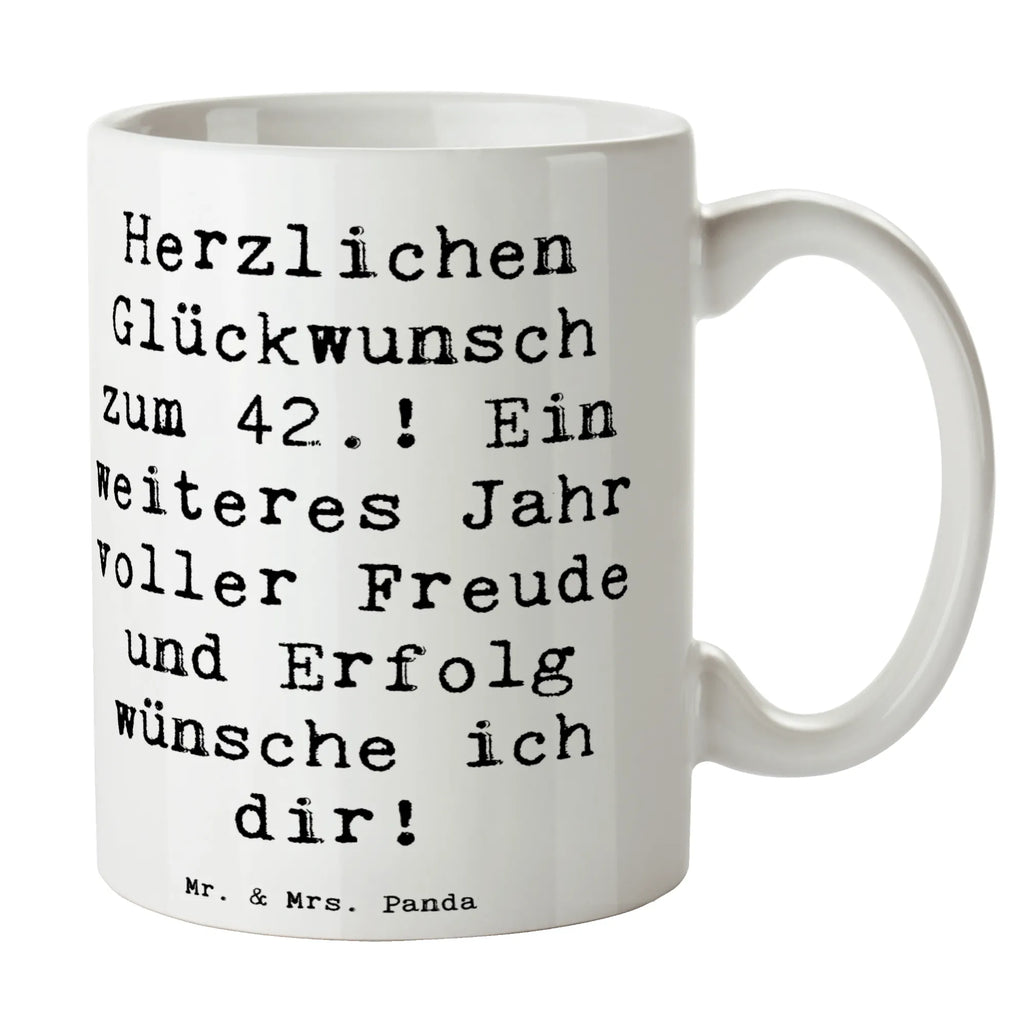 Tasse Spruch 42. Geburtstag Tasse, Kaffeetasse, Teetasse, Becher, Kaffeebecher, Teebecher, Keramiktasse, Porzellantasse, Büro Tasse, Geschenk Tasse, Tasse Sprüche, Tasse Motive, Kaffeetassen, Tasse bedrucken, Designer Tasse, Cappuccino Tassen, Schöne Teetassen, Geburtstag, Geburtstagsgeschenk, Geschenk