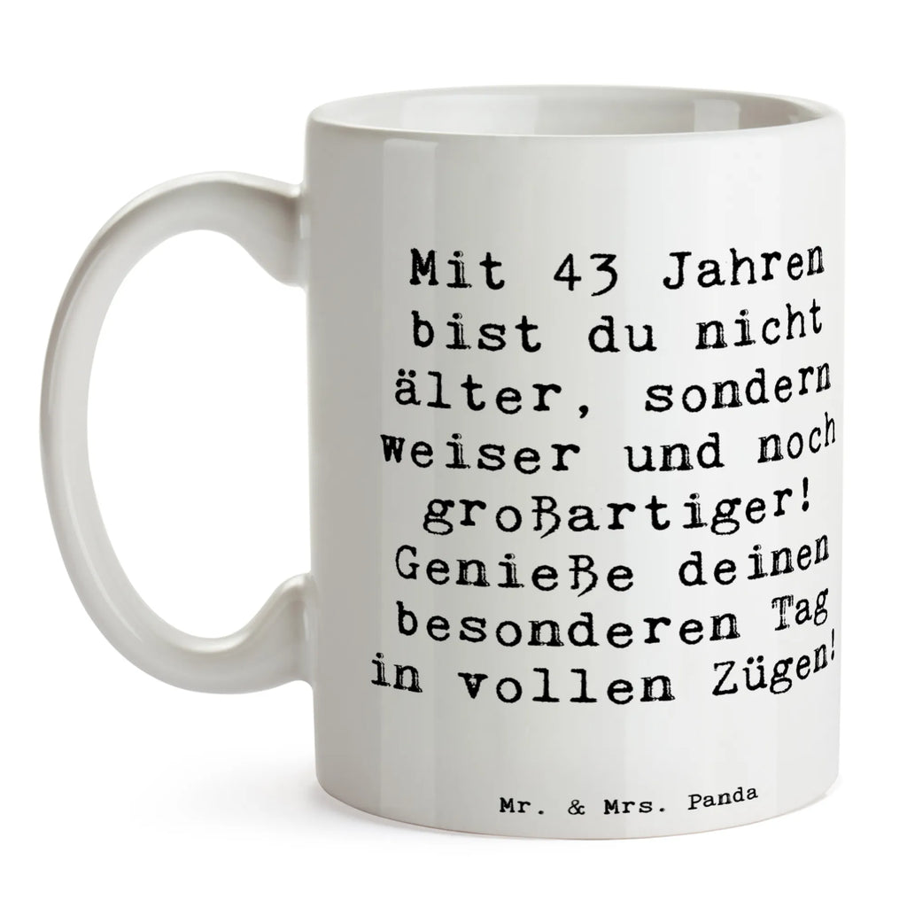 Tasse Spruch 43. Geburtstag Weisheit Tasse, Kaffeetasse, Teetasse, Becher, Kaffeebecher, Teebecher, Keramiktasse, Porzellantasse, Büro Tasse, Geschenk Tasse, Tasse Sprüche, Tasse Motive, Kaffeetassen, Tasse bedrucken, Designer Tasse, Cappuccino Tassen, Schöne Teetassen, Geburtstag, Geburtstagsgeschenk, Geschenk