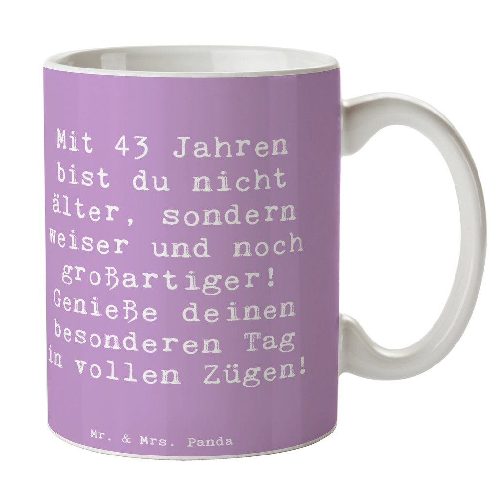 Tasse Spruch 43. Geburtstag Weisheit Tasse, Kaffeetasse, Teetasse, Becher, Kaffeebecher, Teebecher, Keramiktasse, Porzellantasse, Büro Tasse, Geschenk Tasse, Tasse Sprüche, Tasse Motive, Kaffeetassen, Tasse bedrucken, Designer Tasse, Cappuccino Tassen, Schöne Teetassen, Geburtstag, Geburtstagsgeschenk, Geschenk