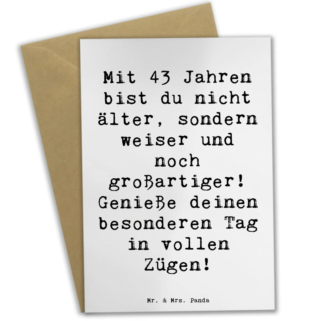 Grußkarte Spruch 43. Geburtstag Weisheit Grußkarte, Klappkarte, Einladungskarte, Glückwunschkarte, Hochzeitskarte, Geburtstagskarte, Karte, Ansichtskarten, Geburtstag, Geburtstagsgeschenk, Geschenk