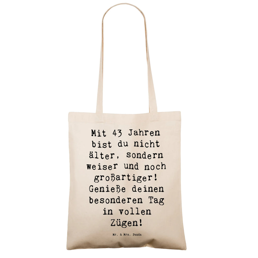 Tragetasche Spruch 43. Geburtstag Weisheit Beuteltasche, Beutel, Einkaufstasche, Jutebeutel, Stoffbeutel, Tasche, Shopper, Umhängetasche, Strandtasche, Schultertasche, Stofftasche, Tragetasche, Badetasche, Jutetasche, Einkaufstüte, Laptoptasche, Geburtstag, Geburtstagsgeschenk, Geschenk