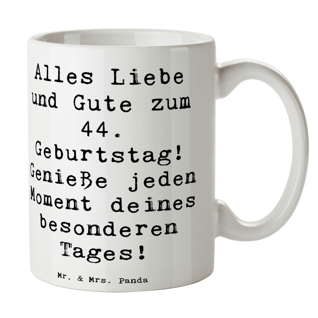 Tasse Spruch 44. Geburtstag Tasse, Kaffeetasse, Teetasse, Becher, Kaffeebecher, Teebecher, Keramiktasse, Porzellantasse, Büro Tasse, Geschenk Tasse, Tasse Sprüche, Tasse Motive, Kaffeetassen, Tasse bedrucken, Designer Tasse, Cappuccino Tassen, Schöne Teetassen, Geburtstag, Geburtstagsgeschenk, Geschenk