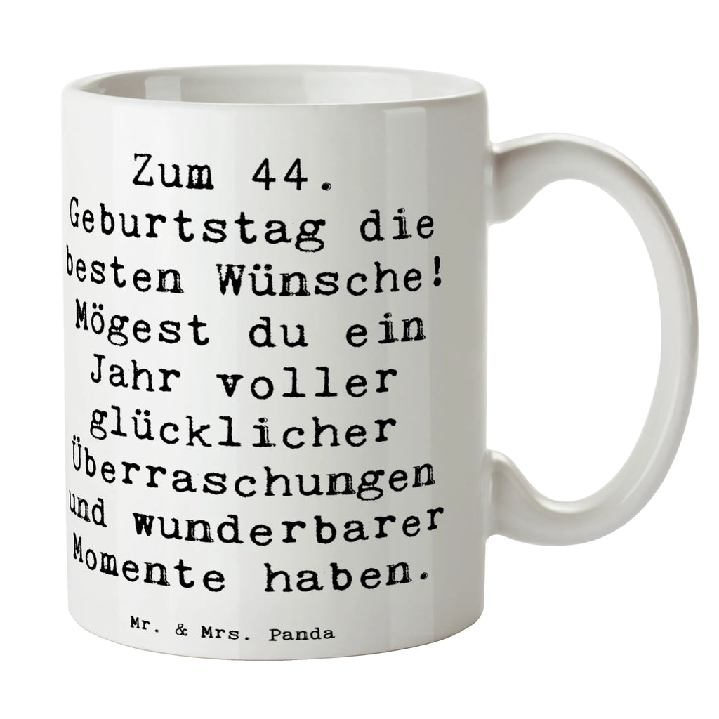 Tasse Spruch 44. Geburtstag Glückwünsche Tasse, Kaffeetasse, Teetasse, Becher, Kaffeebecher, Teebecher, Keramiktasse, Porzellantasse, Büro Tasse, Geschenk Tasse, Tasse Sprüche, Tasse Motive, Kaffeetassen, Tasse bedrucken, Designer Tasse, Cappuccino Tassen, Schöne Teetassen, Geburtstag, Geburtstagsgeschenk, Geschenk