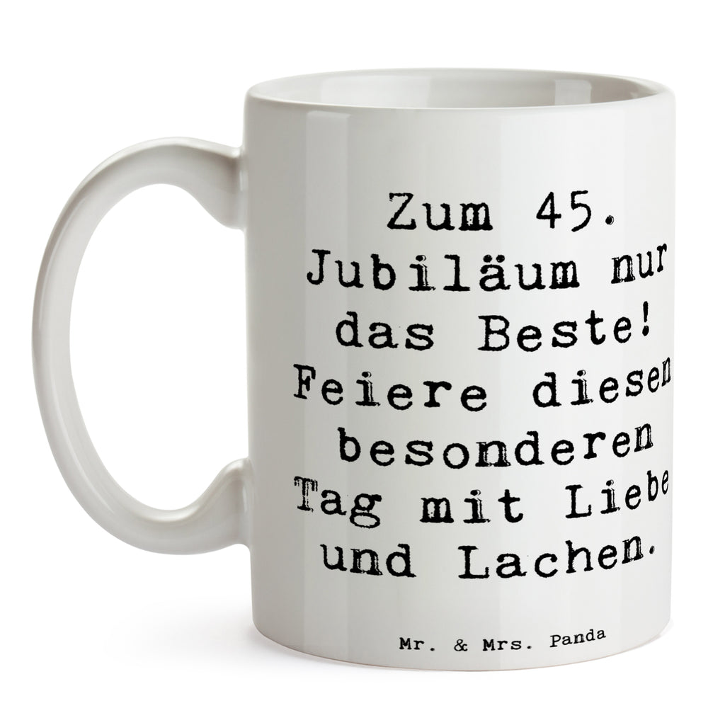 Tasse Spruch 45. Geburtstag Feiern Tasse, Kaffeetasse, Teetasse, Becher, Kaffeebecher, Teebecher, Keramiktasse, Porzellantasse, Büro Tasse, Geschenk Tasse, Tasse Sprüche, Tasse Motive, Kaffeetassen, Tasse bedrucken, Designer Tasse, Cappuccino Tassen, Schöne Teetassen, Geburtstag, Geburtstagsgeschenk, Geschenk