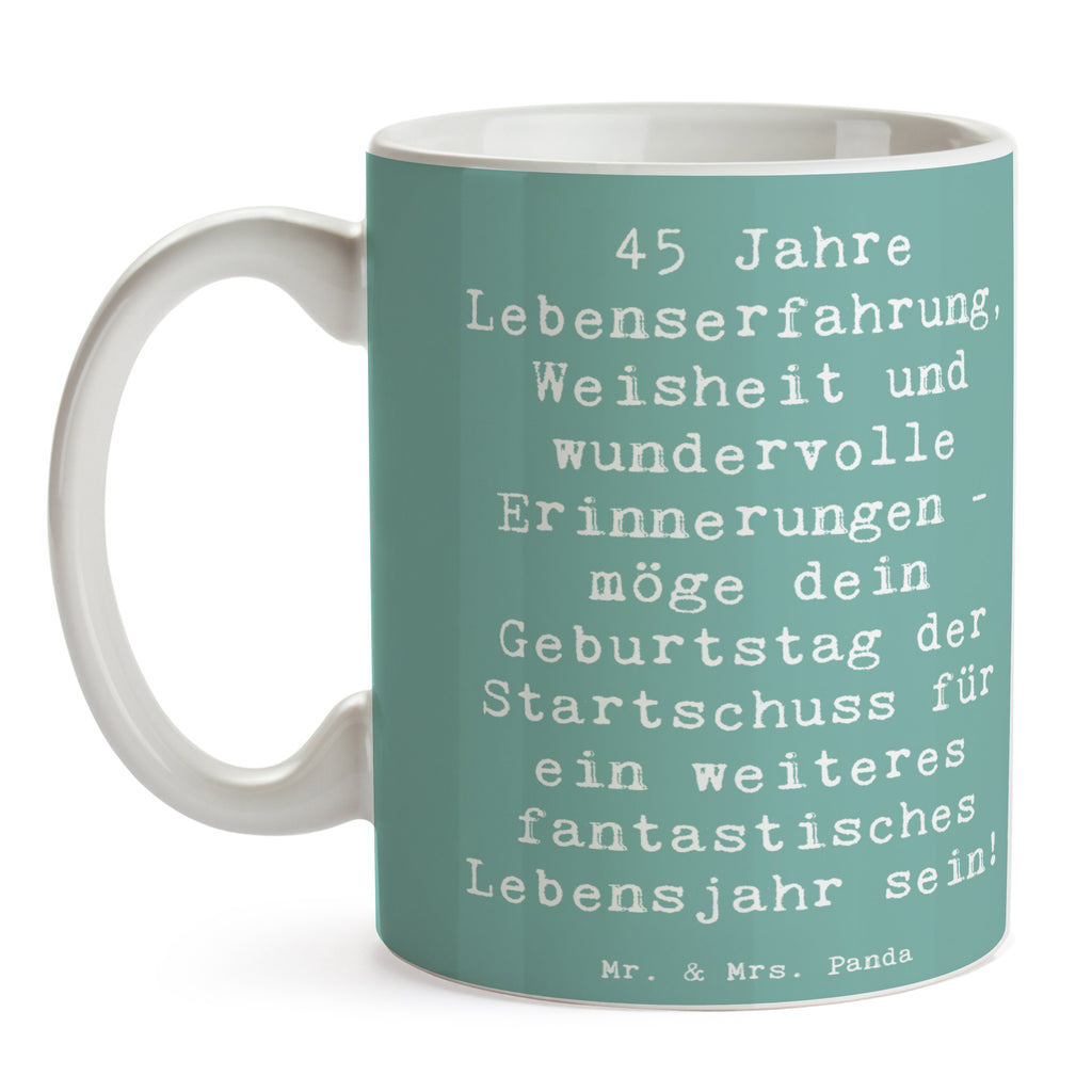 Tasse Spruch 45. Geburtstag Tasse, Kaffeetasse, Teetasse, Becher, Kaffeebecher, Teebecher, Keramiktasse, Porzellantasse, Büro Tasse, Geschenk Tasse, Tasse Sprüche, Tasse Motive, Kaffeetassen, Tasse bedrucken, Designer Tasse, Cappuccino Tassen, Schöne Teetassen, Geburtstag, Geburtstagsgeschenk, Geschenk