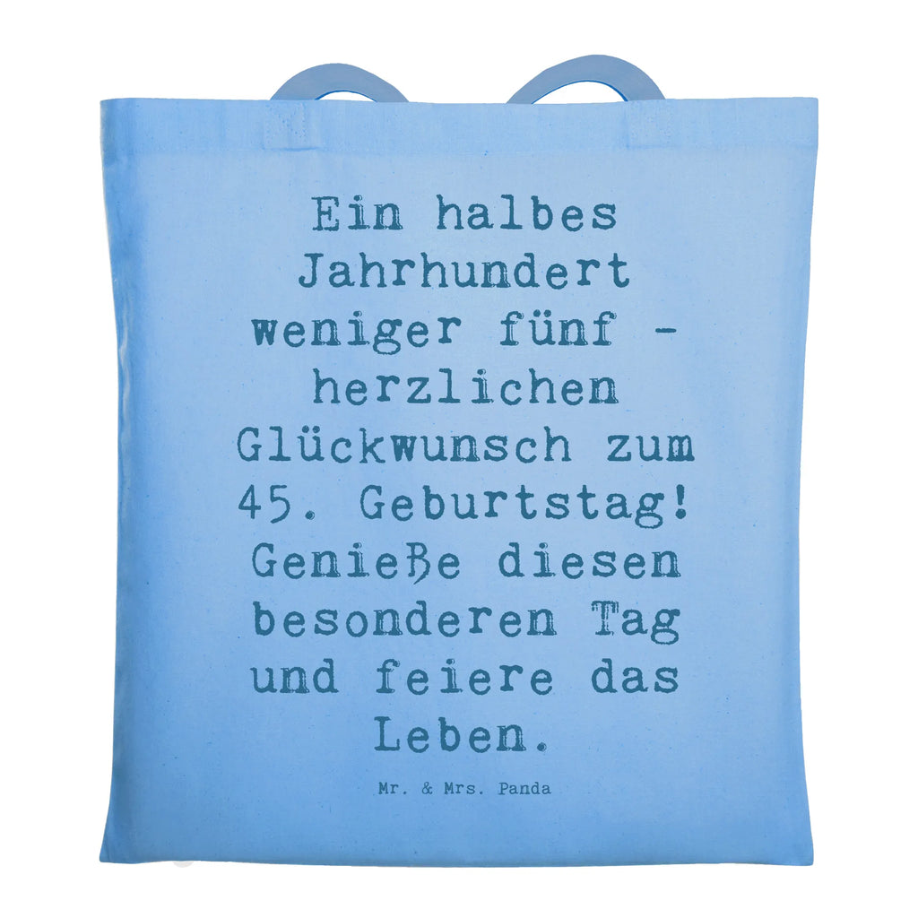 Tragetasche Spruch 45. Geburtstag Feier Beuteltasche, Beutel, Einkaufstasche, Jutebeutel, Stoffbeutel, Tasche, Shopper, Umhängetasche, Strandtasche, Schultertasche, Stofftasche, Tragetasche, Badetasche, Jutetasche, Einkaufstüte, Laptoptasche, Geburtstag, Geburtstagsgeschenk, Geschenk