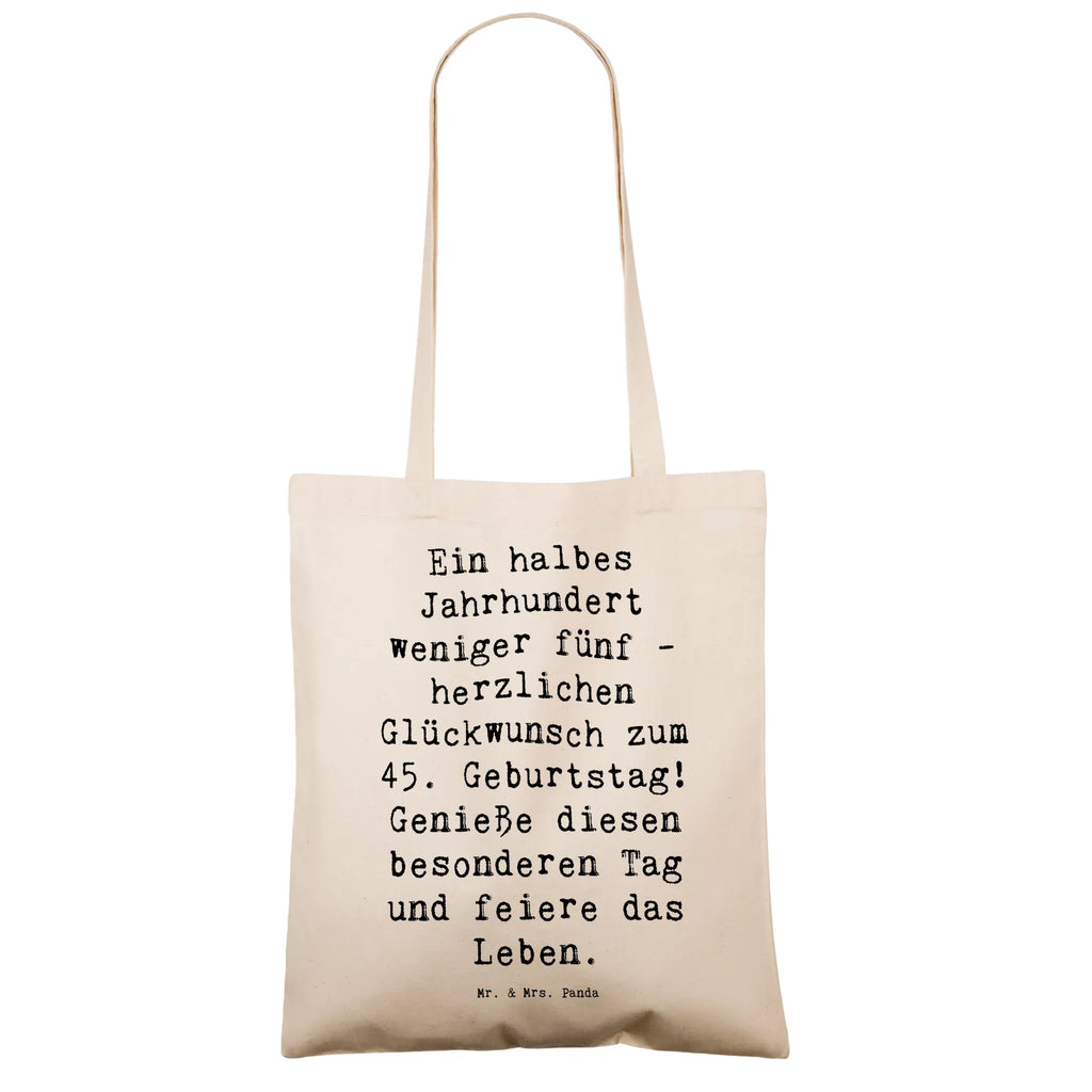 Tragetasche Spruch 45. Geburtstag Feier Beuteltasche, Beutel, Einkaufstasche, Jutebeutel, Stoffbeutel, Tasche, Shopper, Umhängetasche, Strandtasche, Schultertasche, Stofftasche, Tragetasche, Badetasche, Jutetasche, Einkaufstüte, Laptoptasche, Geburtstag, Geburtstagsgeschenk, Geschenk