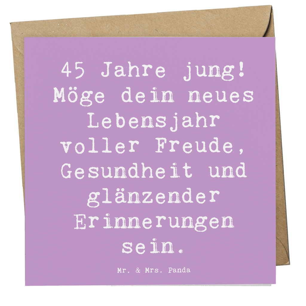 Deluxe Karte Spruch 45. Geburtstag Karte, Grußkarte, Klappkarte, Einladungskarte, Glückwunschkarte, Hochzeitskarte, Geburtstagskarte, Hochwertige Grußkarte, Hochwertige Klappkarte, Geburtstag, Geburtstagsgeschenk, Geschenk