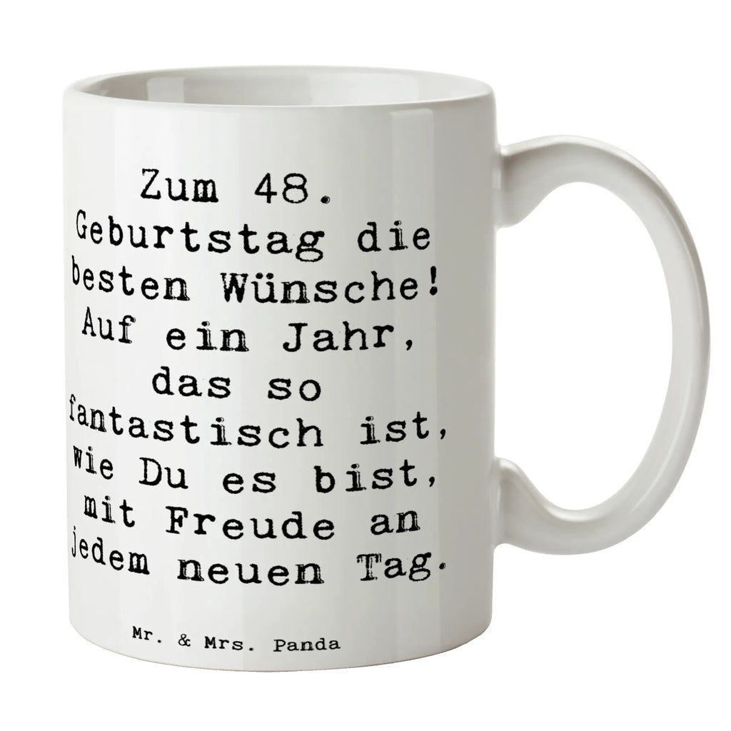 Tasse Spruch 48. Geburtstag Tasse, Kaffeetasse, Teetasse, Becher, Kaffeebecher, Teebecher, Keramiktasse, Porzellantasse, Büro Tasse, Geschenk Tasse, Tasse Sprüche, Tasse Motive, Kaffeetassen, Tasse bedrucken, Designer Tasse, Cappuccino Tassen, Schöne Teetassen, Geburtstag, Geburtstagsgeschenk, Geschenk