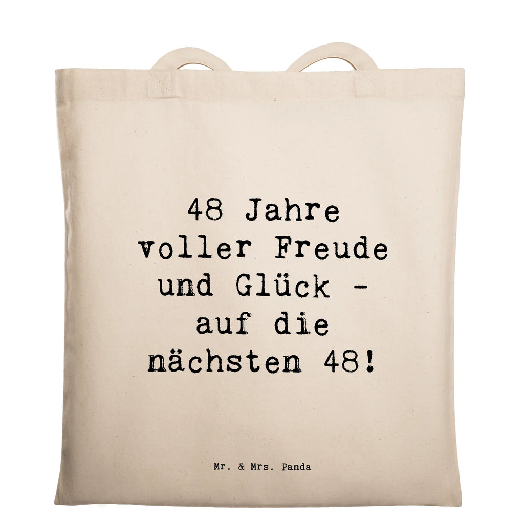 Tragetasche Spruch 48. Geburtstag Freude Beuteltasche, Beutel, Einkaufstasche, Jutebeutel, Stoffbeutel, Tasche, Shopper, Umhängetasche, Strandtasche, Schultertasche, Stofftasche, Tragetasche, Badetasche, Jutetasche, Einkaufstüte, Laptoptasche, Geburtstag, Geburtstagsgeschenk, Geschenk