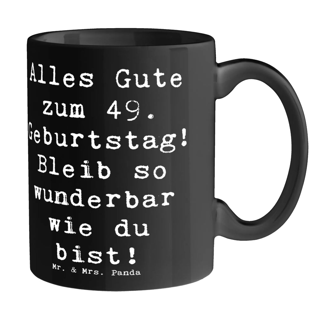 Tasse Spruch 49. Geburtstag Freude Tasse, Kaffeetasse, Teetasse, Becher, Kaffeebecher, Teebecher, Keramiktasse, Porzellantasse, Büro Tasse, Geschenk Tasse, Tasse Sprüche, Tasse Motive, Kaffeetassen, Tasse bedrucken, Designer Tasse, Cappuccino Tassen, Schöne Teetassen, Geburtstag, Geburtstagsgeschenk, Geschenk