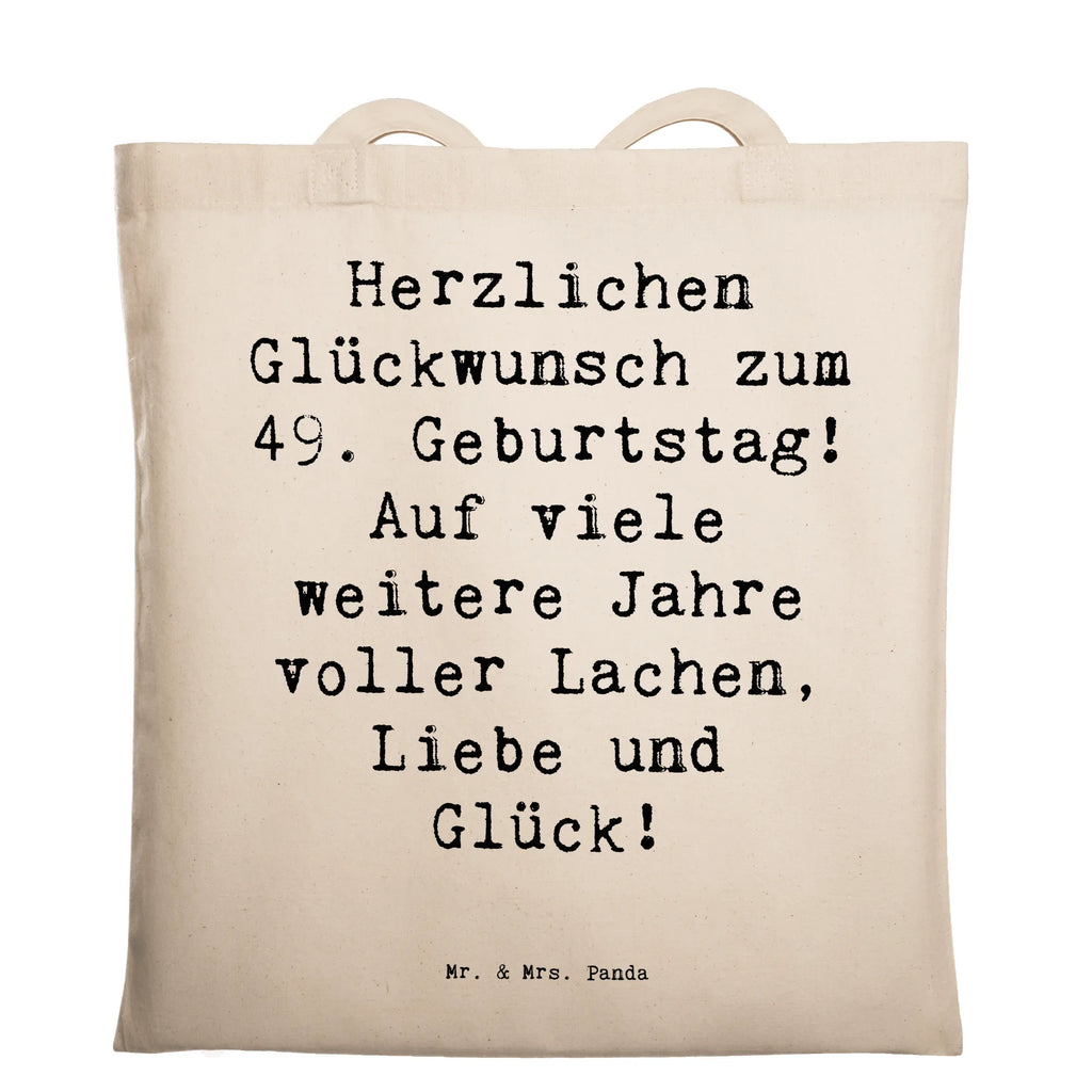 Tragetasche Spruch 49. Geburtstag Glückwünsche Beuteltasche, Beutel, Einkaufstasche, Jutebeutel, Stoffbeutel, Tasche, Shopper, Umhängetasche, Strandtasche, Schultertasche, Stofftasche, Tragetasche, Badetasche, Jutetasche, Einkaufstüte, Laptoptasche, Geburtstag, Geburtstagsgeschenk, Geschenk