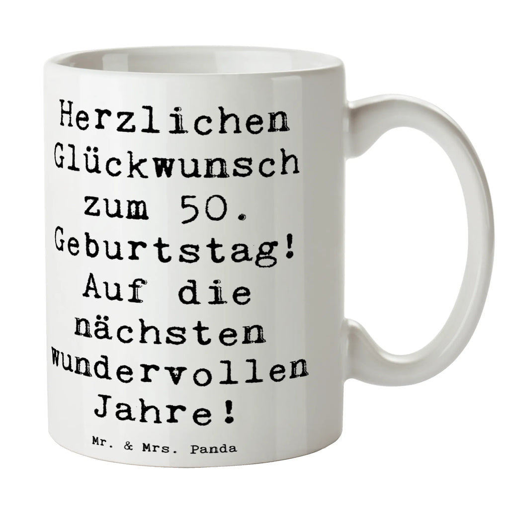 Tasse Spruch 50. Geburtstag Glückwunsch Tasse, Kaffeetasse, Teetasse, Becher, Kaffeebecher, Teebecher, Keramiktasse, Porzellantasse, Büro Tasse, Geschenk Tasse, Tasse Sprüche, Tasse Motive, Kaffeetassen, Tasse bedrucken, Designer Tasse, Cappuccino Tassen, Schöne Teetassen, Geburtstag, Geburtstagsgeschenk, Geschenk