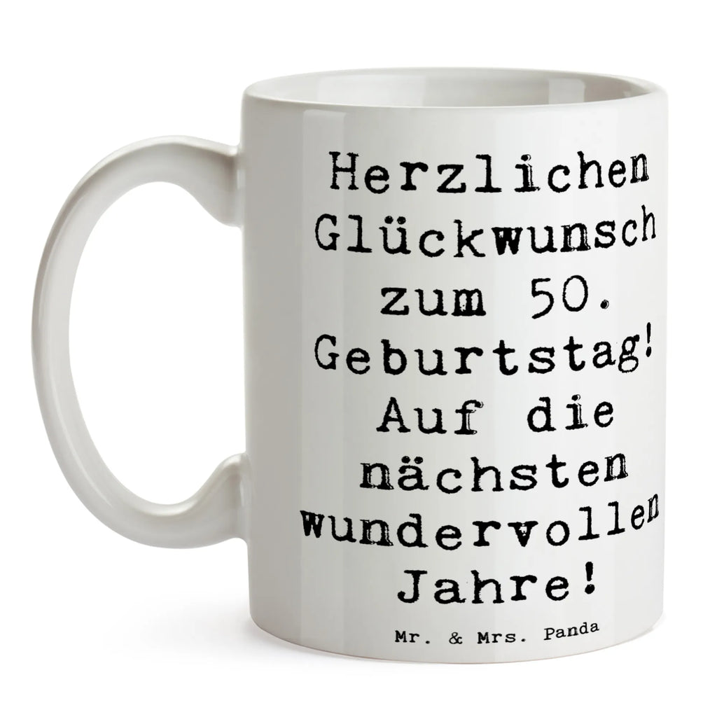 Tasse Spruch 50. Geburtstag Glückwunsch Tasse, Kaffeetasse, Teetasse, Becher, Kaffeebecher, Teebecher, Keramiktasse, Porzellantasse, Büro Tasse, Geschenk Tasse, Tasse Sprüche, Tasse Motive, Kaffeetassen, Tasse bedrucken, Designer Tasse, Cappuccino Tassen, Schöne Teetassen, Geburtstag, Geburtstagsgeschenk, Geschenk