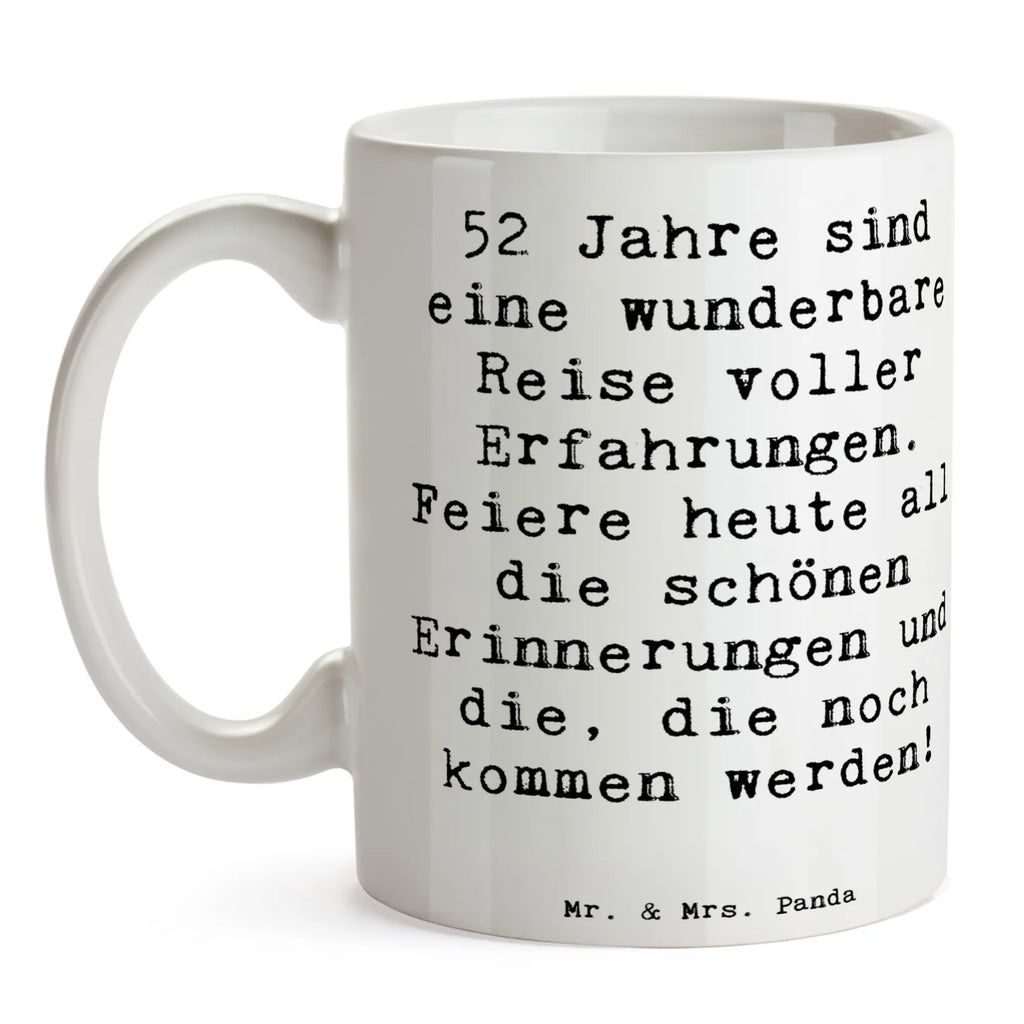 Tasse Spruch 52. Geburtstag Tasse, Kaffeetasse, Teetasse, Becher, Kaffeebecher, Teebecher, Keramiktasse, Porzellantasse, Büro Tasse, Geschenk Tasse, Tasse Sprüche, Tasse Motive, Kaffeetassen, Tasse bedrucken, Designer Tasse, Cappuccino Tassen, Schöne Teetassen, Geburtstag, Geburtstagsgeschenk, Geschenk