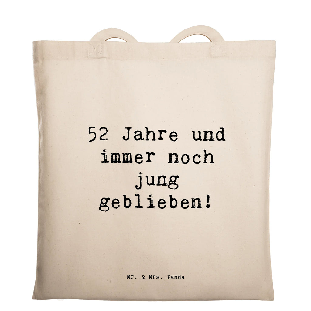 Tragetasche Spruch 52. Geburtstag Jung geblieben Beuteltasche, Beutel, Einkaufstasche, Jutebeutel, Stoffbeutel, Tasche, Shopper, Umhängetasche, Strandtasche, Schultertasche, Stofftasche, Tragetasche, Badetasche, Jutetasche, Einkaufstüte, Laptoptasche, Geburtstag, Geburtstagsgeschenk, Geschenk