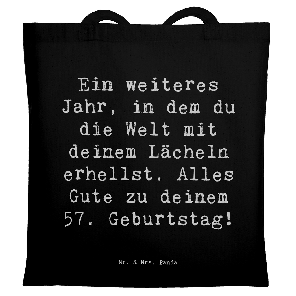 Tragetasche Spruch 57. Geburtstag Lächeln Beuteltasche, Beutel, Einkaufstasche, Jutebeutel, Stoffbeutel, Tasche, Shopper, Umhängetasche, Strandtasche, Schultertasche, Stofftasche, Tragetasche, Badetasche, Jutetasche, Einkaufstüte, Laptoptasche, Geburtstag, Geburtstagsgeschenk, Geschenk