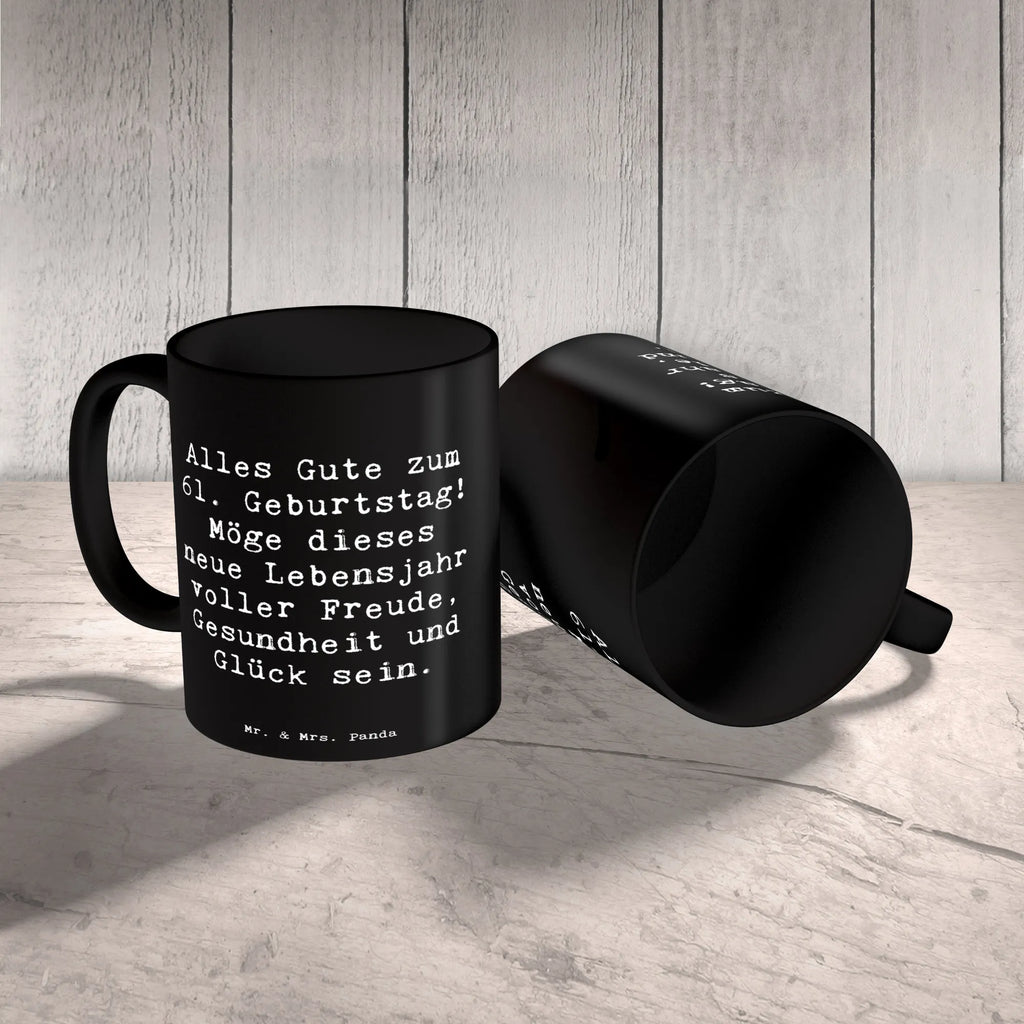 Tasse Spruch 61. Geburtstag Tasse, Kaffeetasse, Teetasse, Becher, Kaffeebecher, Teebecher, Keramiktasse, Porzellantasse, Büro Tasse, Geschenk Tasse, Tasse Sprüche, Tasse Motive, Kaffeetassen, Tasse bedrucken, Designer Tasse, Cappuccino Tassen, Schöne Teetassen, Geburtstag, Geburtstagsgeschenk, Geschenk