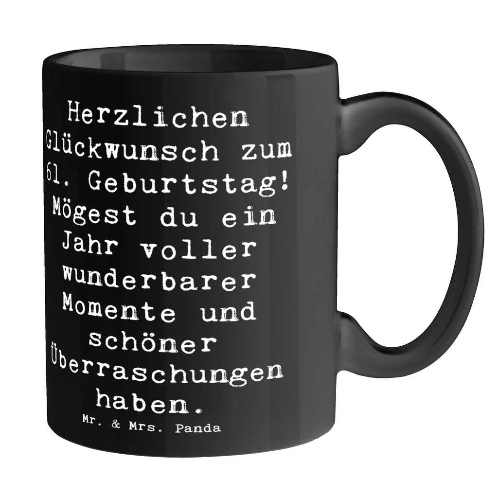 Tasse Spruch 61. Geburtstag Glückwünsche Tasse, Kaffeetasse, Teetasse, Becher, Kaffeebecher, Teebecher, Keramiktasse, Porzellantasse, Büro Tasse, Geschenk Tasse, Tasse Sprüche, Tasse Motive, Kaffeetassen, Tasse bedrucken, Designer Tasse, Cappuccino Tassen, Schöne Teetassen, Geburtstag, Geburtstagsgeschenk, Geschenk