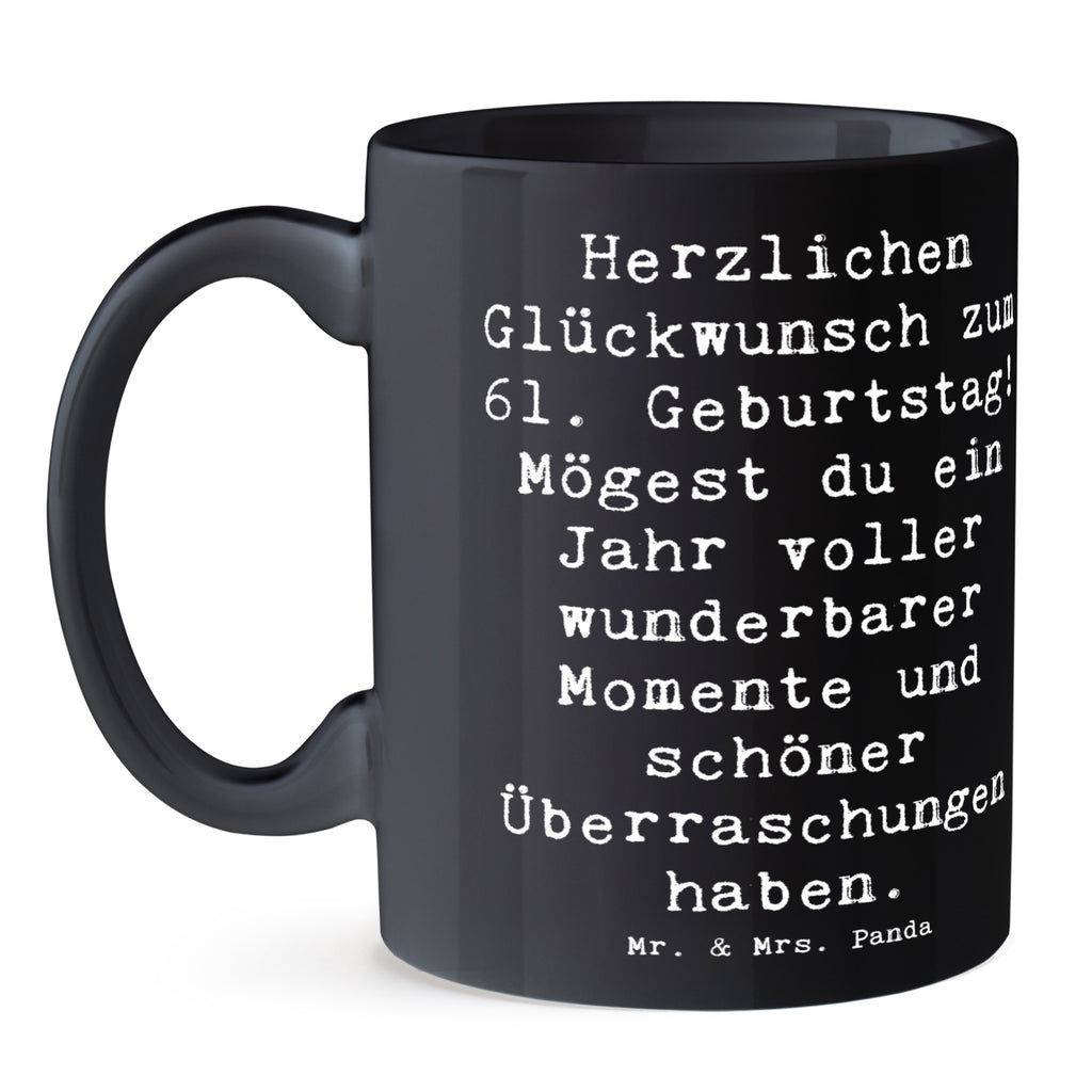 Tasse Spruch 61. Geburtstag Glückwünsche Tasse, Kaffeetasse, Teetasse, Becher, Kaffeebecher, Teebecher, Keramiktasse, Porzellantasse, Büro Tasse, Geschenk Tasse, Tasse Sprüche, Tasse Motive, Kaffeetassen, Tasse bedrucken, Designer Tasse, Cappuccino Tassen, Schöne Teetassen, Geburtstag, Geburtstagsgeschenk, Geschenk