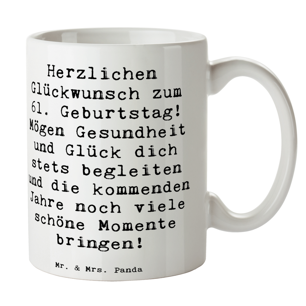 Tasse Spruch 61. Geburtstag Tasse, Kaffeetasse, Teetasse, Becher, Kaffeebecher, Teebecher, Keramiktasse, Porzellantasse, Büro Tasse, Geschenk Tasse, Tasse Sprüche, Tasse Motive, Kaffeetassen, Tasse bedrucken, Designer Tasse, Cappuccino Tassen, Schöne Teetassen, Geburtstag, Geburtstagsgeschenk, Geschenk